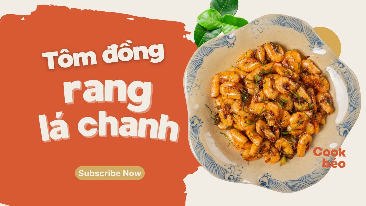 C&aacute;ch L&agrave;m T&ocirc;m Đồng Rang L&aacute; Chanh Thơm Lừng, Chuẩn Vị Đồng Qu&ecirc; | Cook b&eacute;o