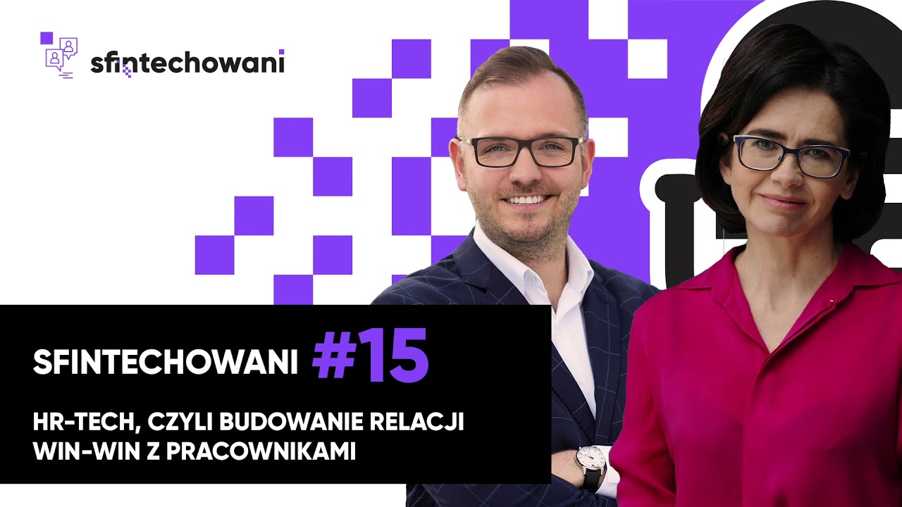 Podcast Fintek.pl #15. HR-tech, czyli budowanie relacji win-win z pracownikami.