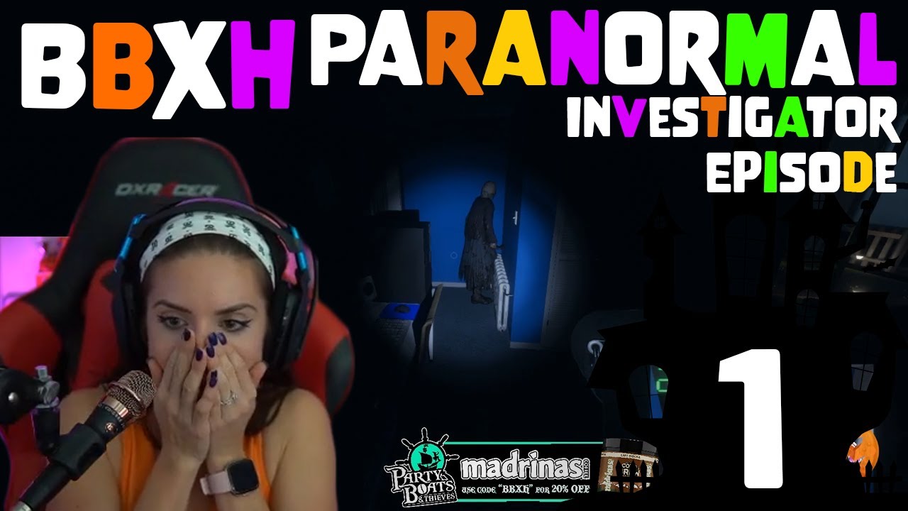 BBXH Paranormal Investigator Episode #1