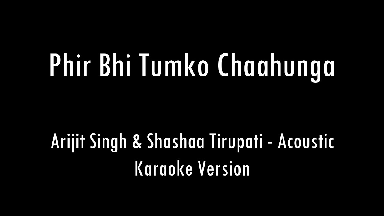Phir Bhi Tumko Chaahunga | Arijit Singh | Acoustic Karaoke With Lyrics | Only Guitar Chords...