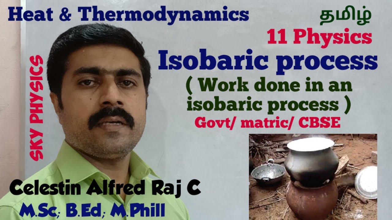 Isobaric|process|work done|Heat & Thermodynamics|Unit 8|11 Physics|Tamil|sky physics