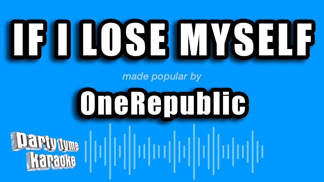 OneRepublic - If I Lose Myself (Karaoke Version)