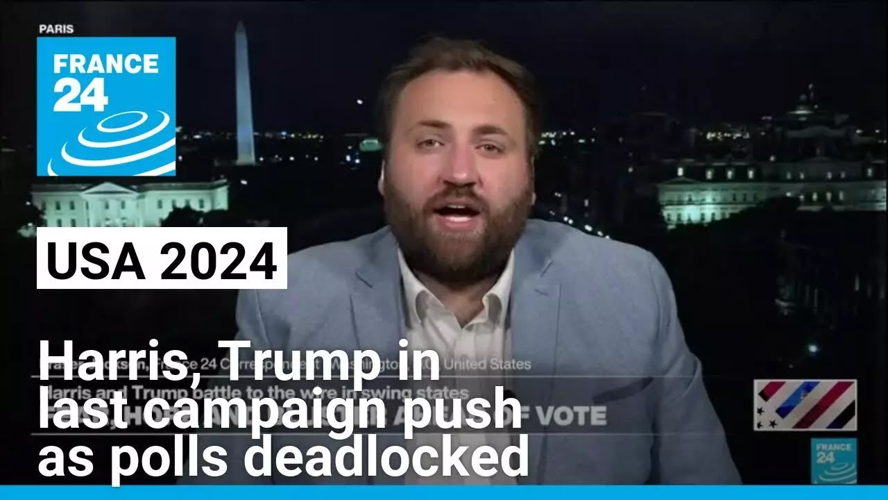 USA 2024: Harris, Trump in last campaign push as polls deadlocked &bull; FRANCE 24 English