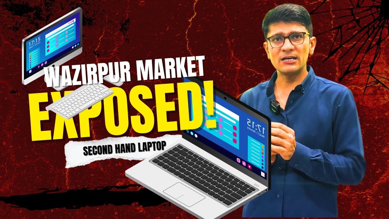 सच्चाई आ गई सामने! Second Hand Laptop खरीदने से पहले ये Video जरूर देखें | Wazirpur Market
