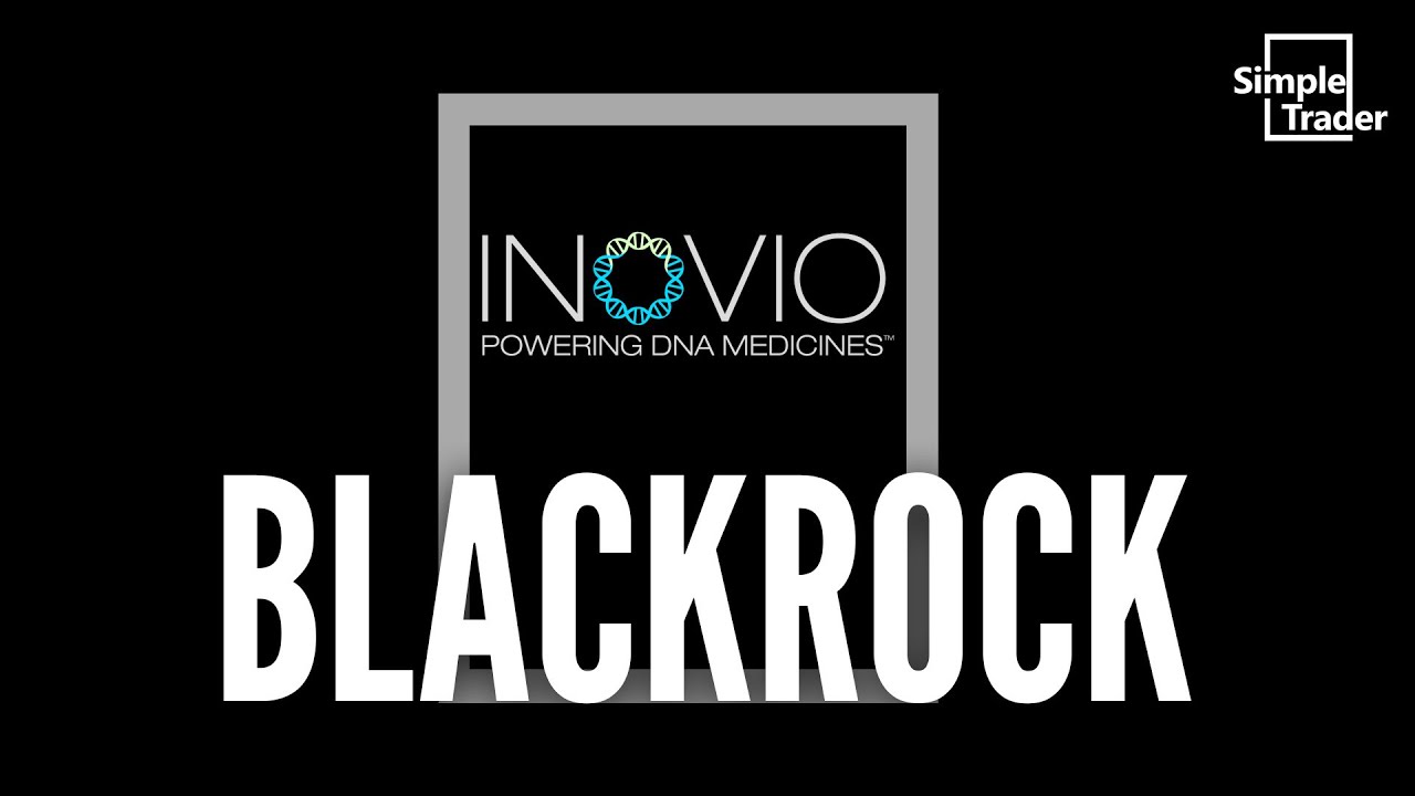 🔥INOVIO🔥 BlackRock Adds 4M Shares! Squeeze imminent?