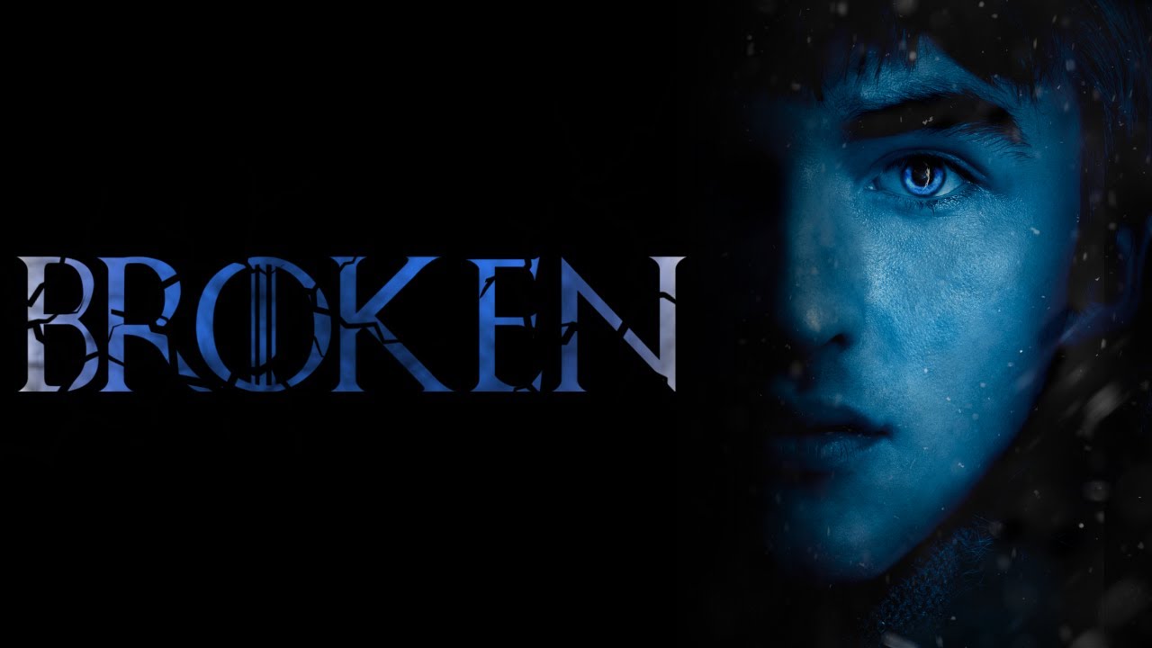 Broken | Bran Stark (Game of Thrones Tribute)