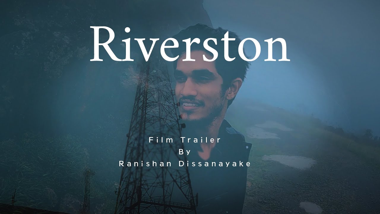 Riverston Film Trailer #cenematic