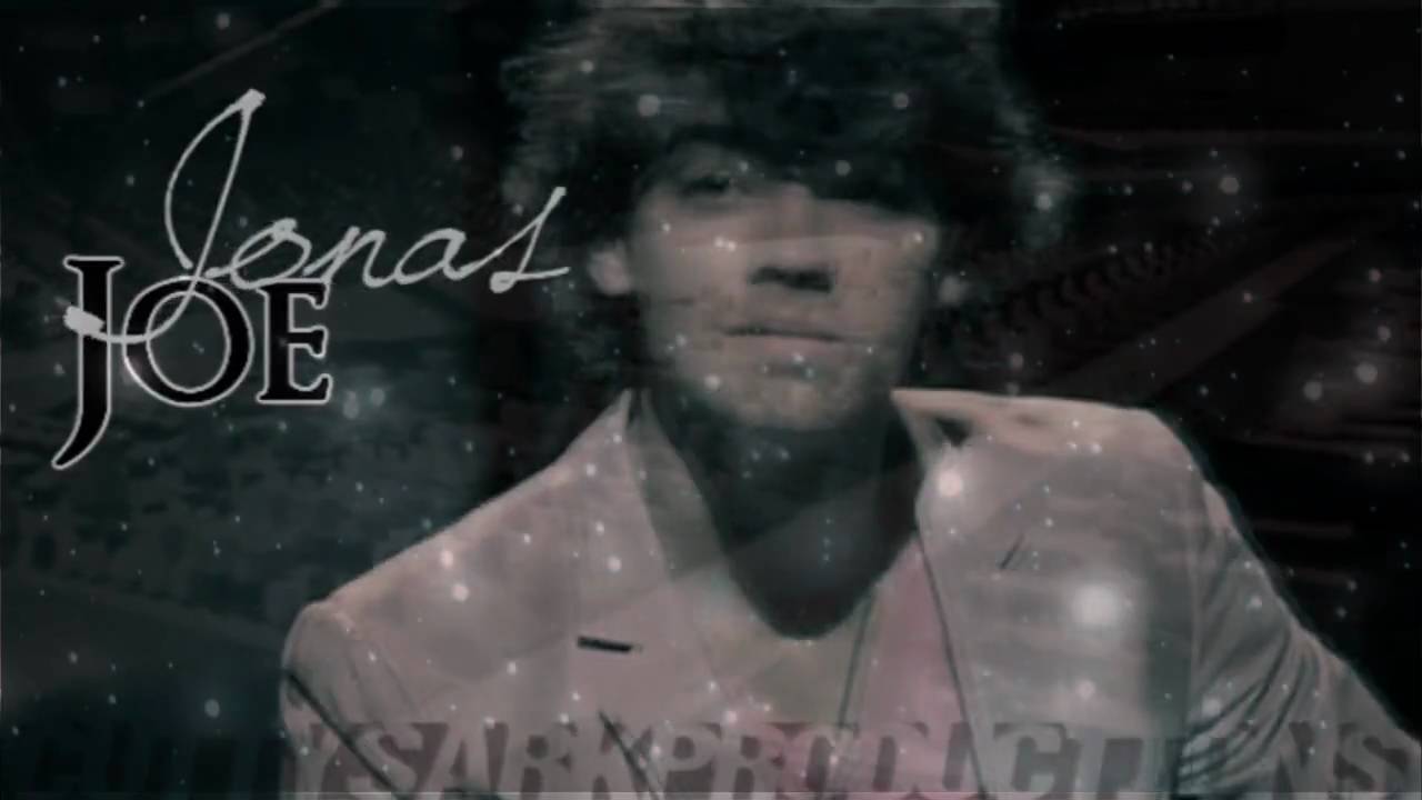 Joe Jonas || F R O M  T H E  H E A R T || 900 subs! HAPPY BIRTHDAY!!