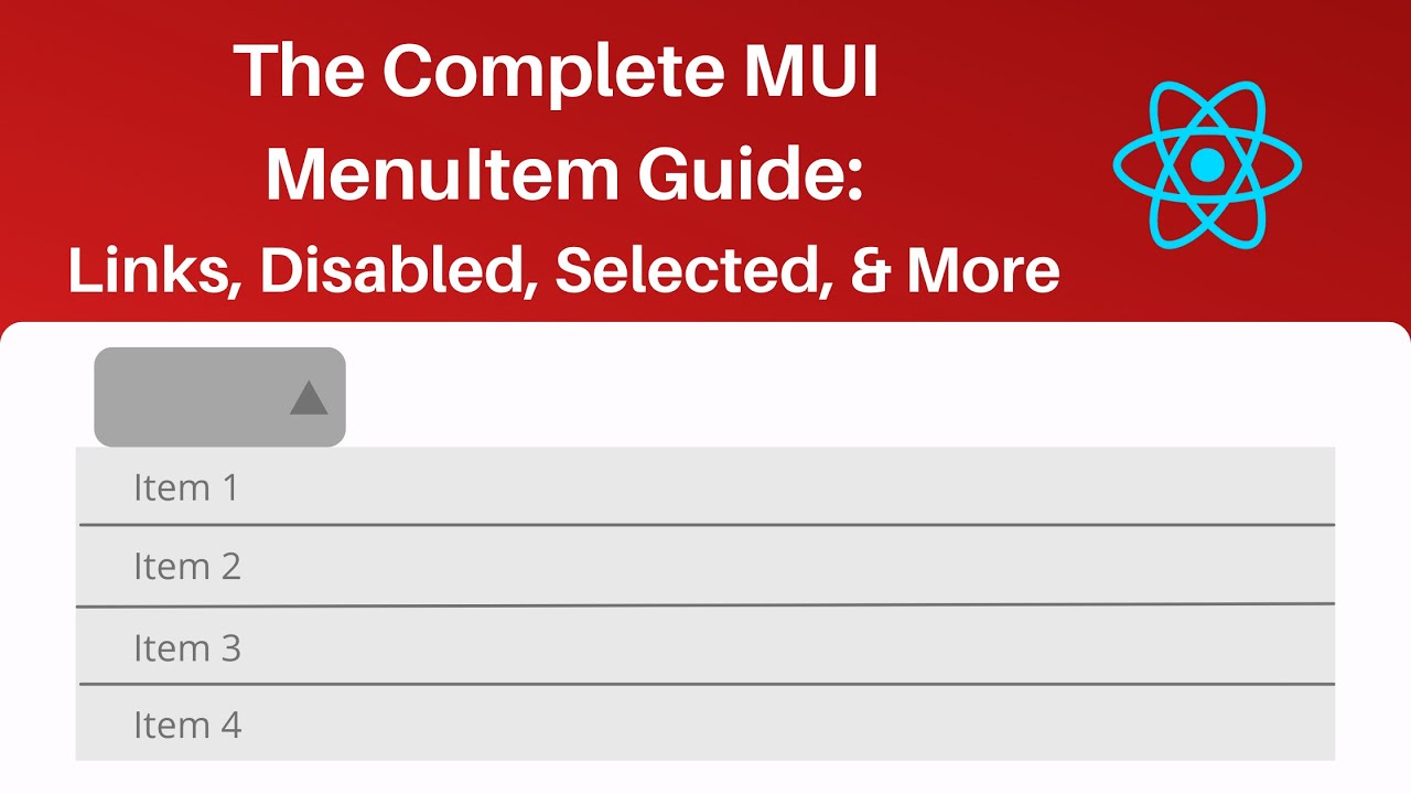 The Complete Material UI MenuItem Guide: Links, Disabled, Selected, & More