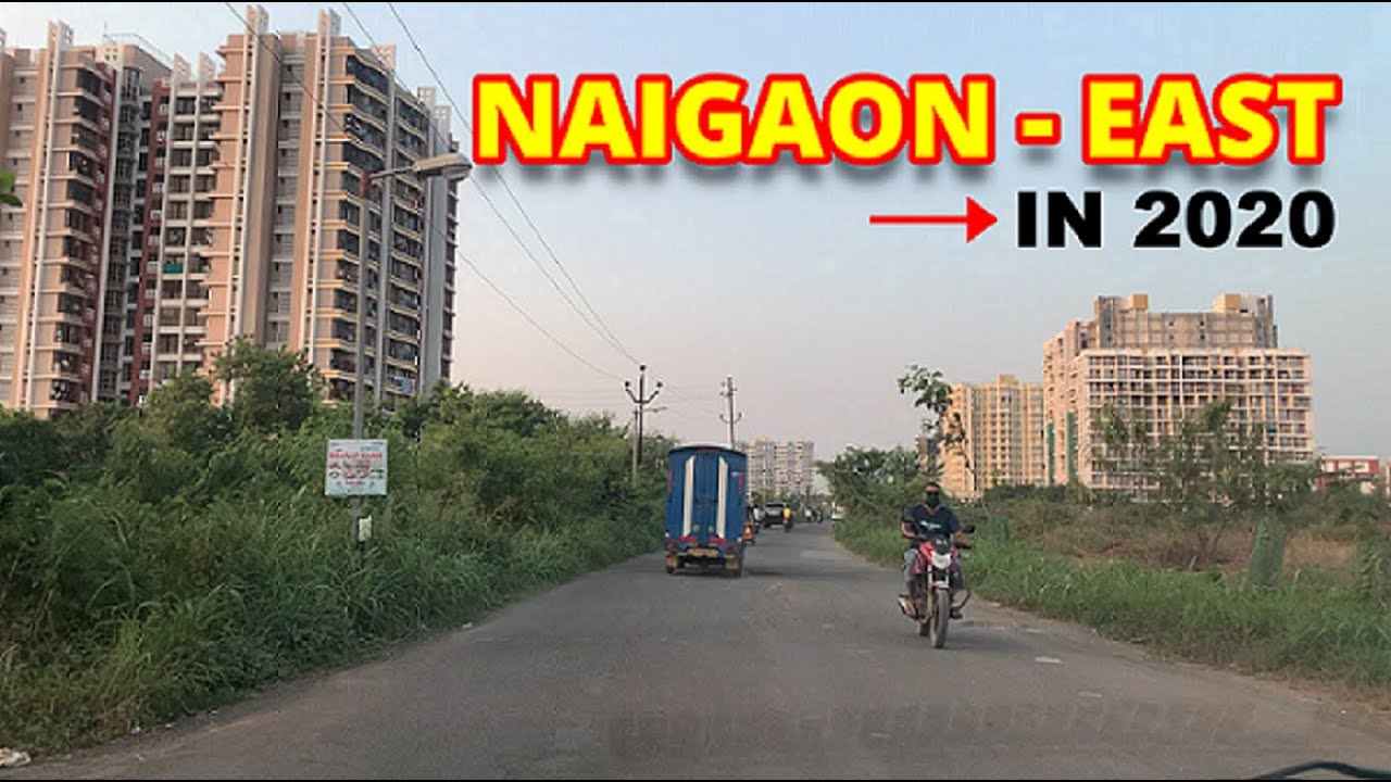 NAIGAON EAST | MUMBAI WESTERN |  AREA TOUR OF NAIGAON EAST | Naigaon East Property | 2020 | FULL HD