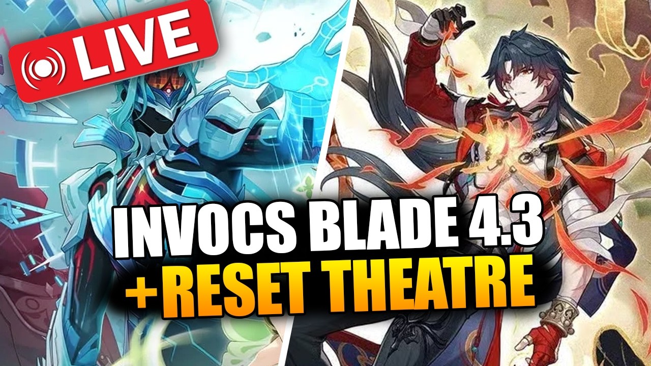 HYPE HSR 4.3 : Invocs & Tests blade ! Reset Theatre apres ! Venez sur twitch pour discuter