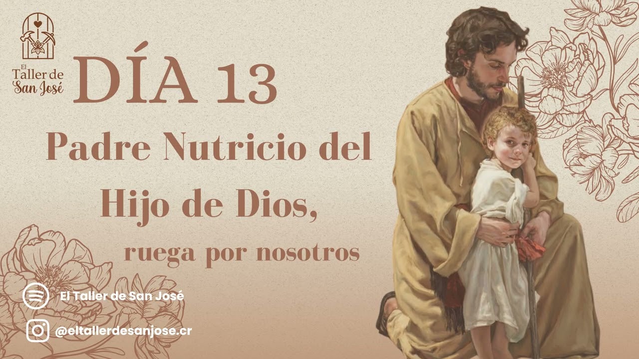 Día 13, Padre Nutricio del Hijo de Dios