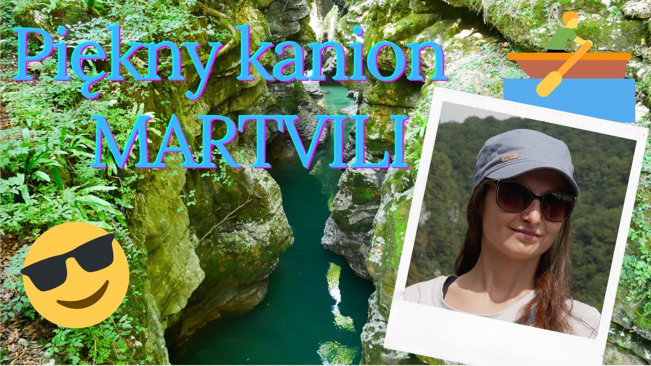 🇬🇪 Kanion Martvili i rejs  łódeczką
