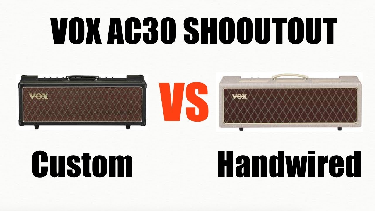 Vox AC30 Head Shootout - Custom vs Hardwired (in the mix)