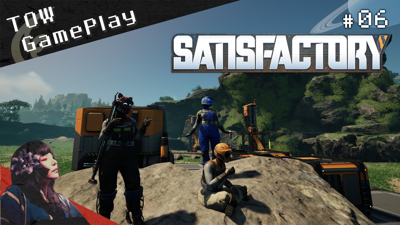 ベルトコンベアのその先へ『Satisfactory』#06 - TOW gameplay