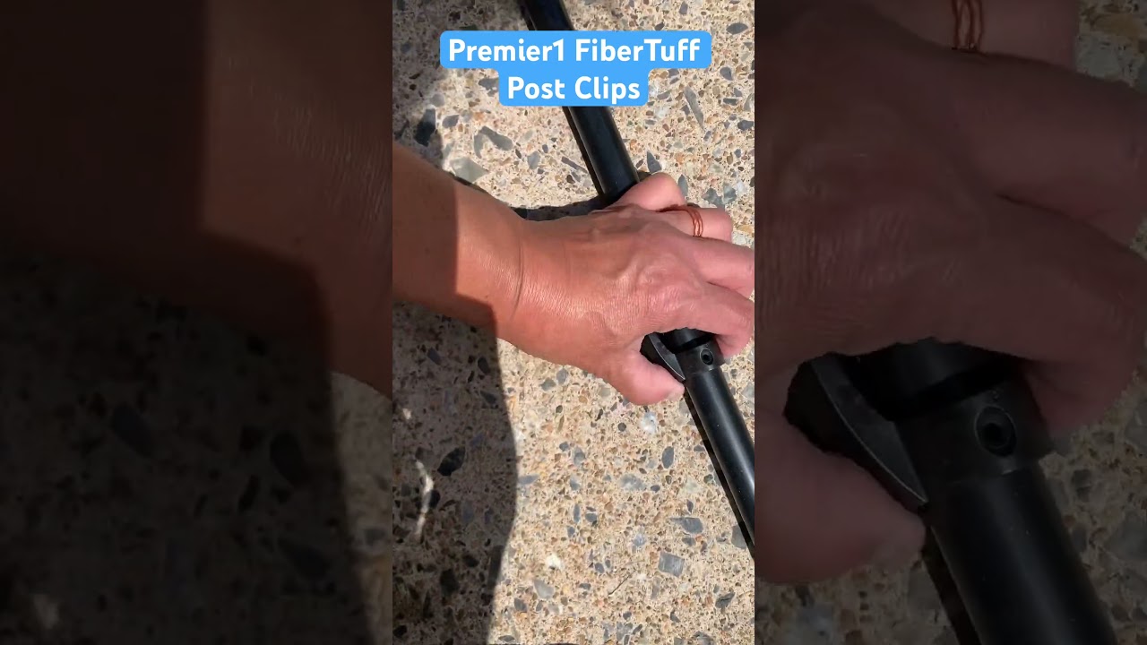 How to attach the clips to the Premier1 FiberTuff Posts!