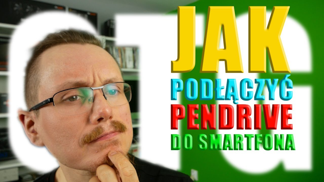 JAK PODŁĄCZYĆ NIE TYLKO PENDRIVE DO SMARTFONA (OTG)