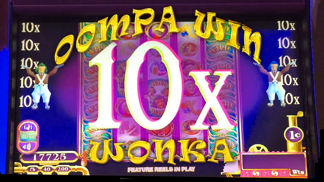 +!BIG 10x MULTIPLIER!+ Willy Wonka Slot Machine Oompa Loompa Bonus Big Win