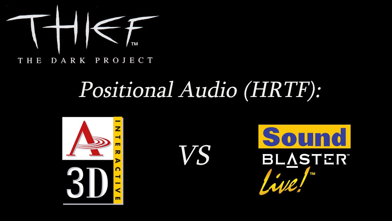Thief: The Dark Project — Aureal Vortex vs. Sound Blaster Live — 3D Audio/HRTF comparison — A3D/EAX