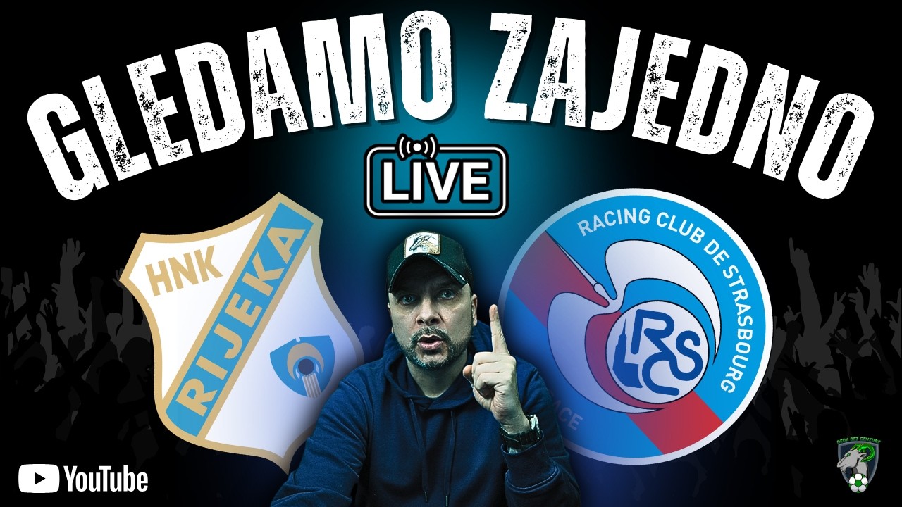 RIJEKA vs STRASBOURG 0:1 (LIVE)! MOŽE LI RIJEKA DO POBJEDE?