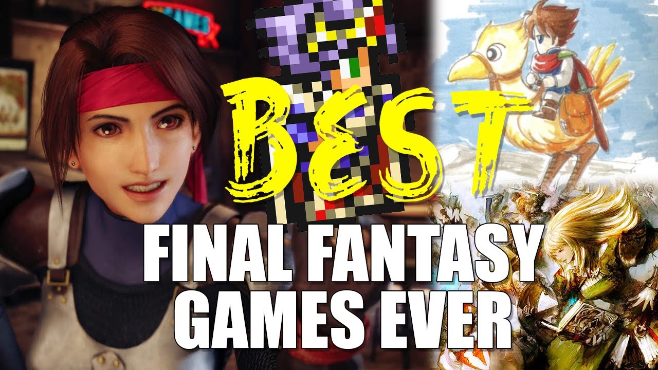 The 5 best Final Fantasy games in the main series!