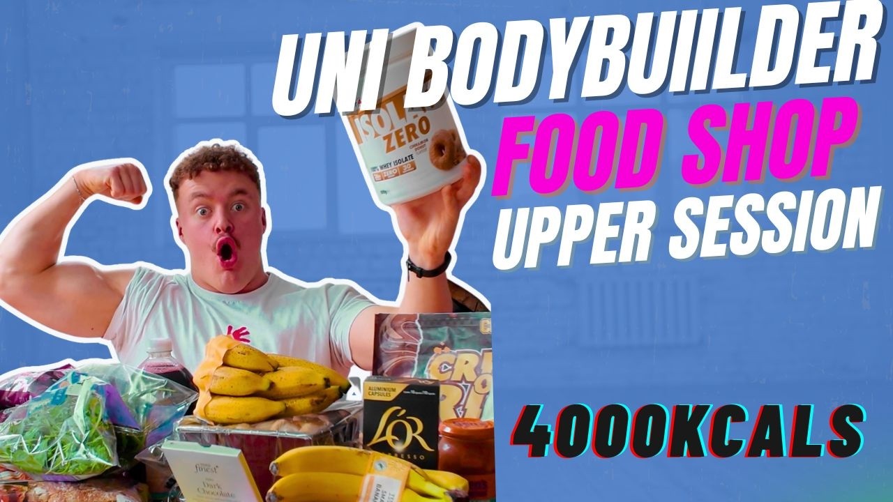 Everything I Buy to Eat 4000 Calories | Bodybuilding at Uni