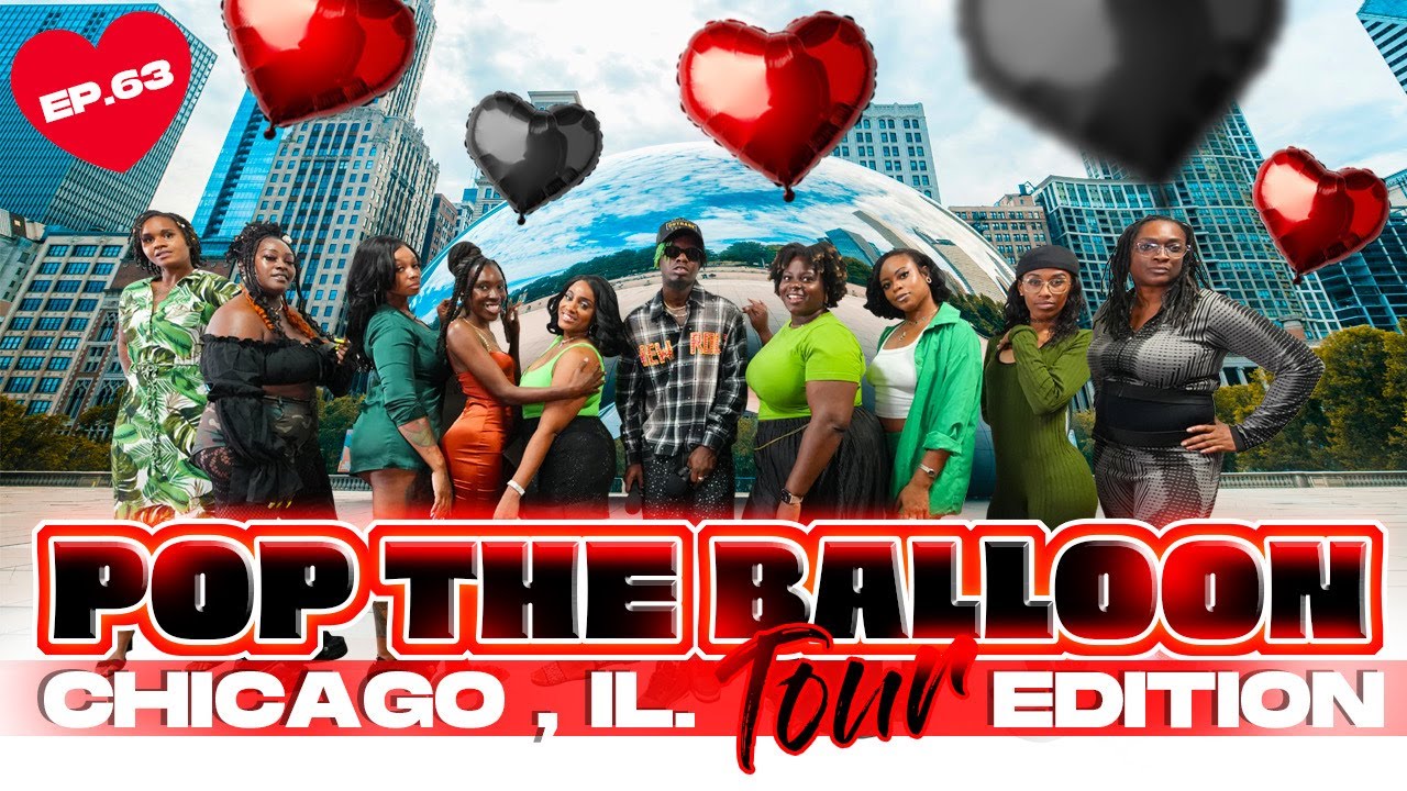 POP THE BALLOON OR FIND LOVE | CHICAGO, ILLINOIS EDITION | EP.63