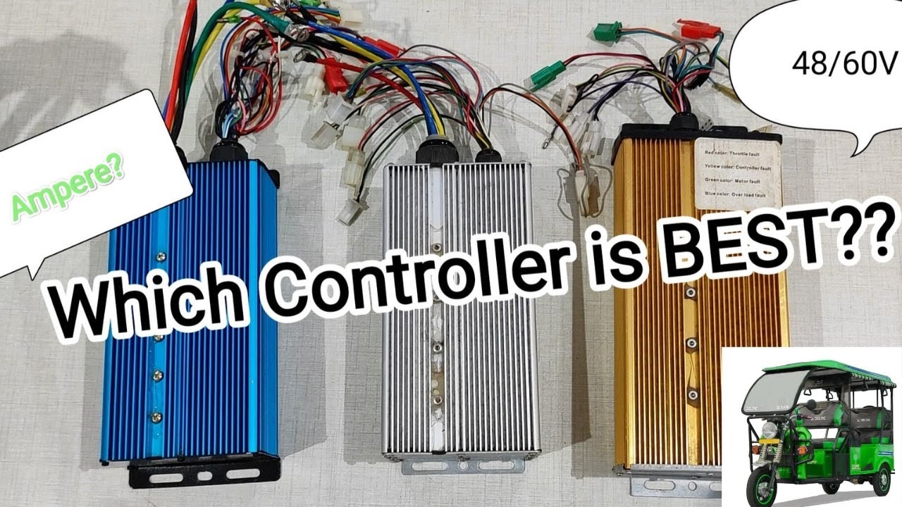 Which Controller is BEST | E-Rickshaw | 48/60V | Powerful and Cheap