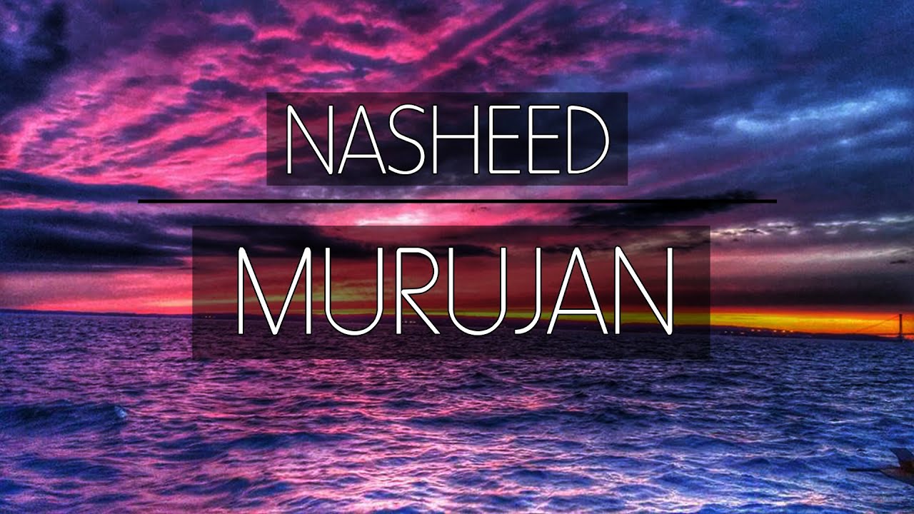 Murujan - Beautiful Nasheed | One Deen