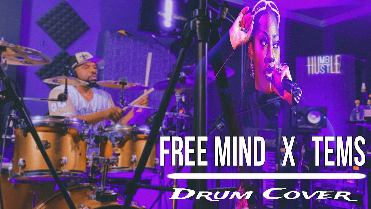 Drum Cover: “FREE MIND” By Tems