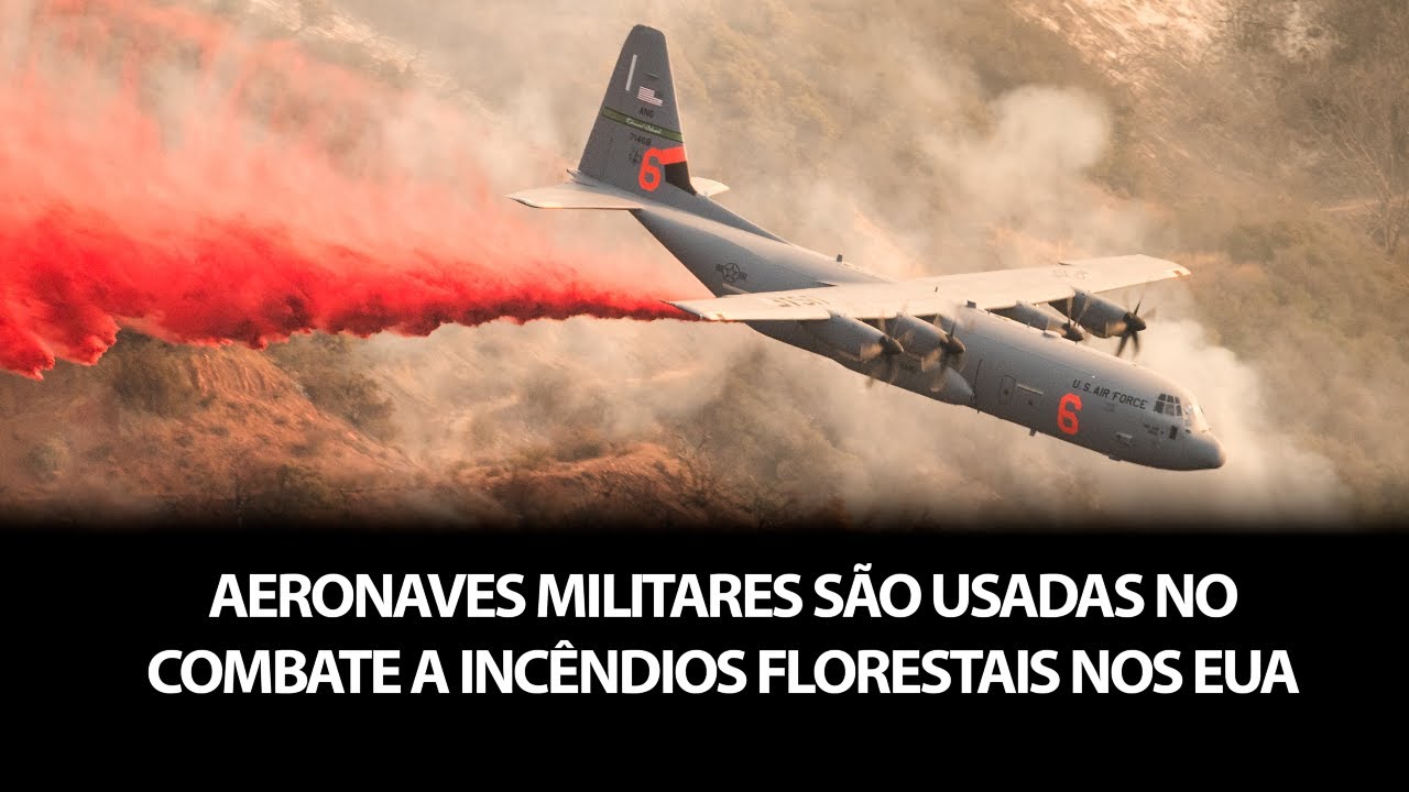EUA usam aeronaves militares no combate a incêndios florestais