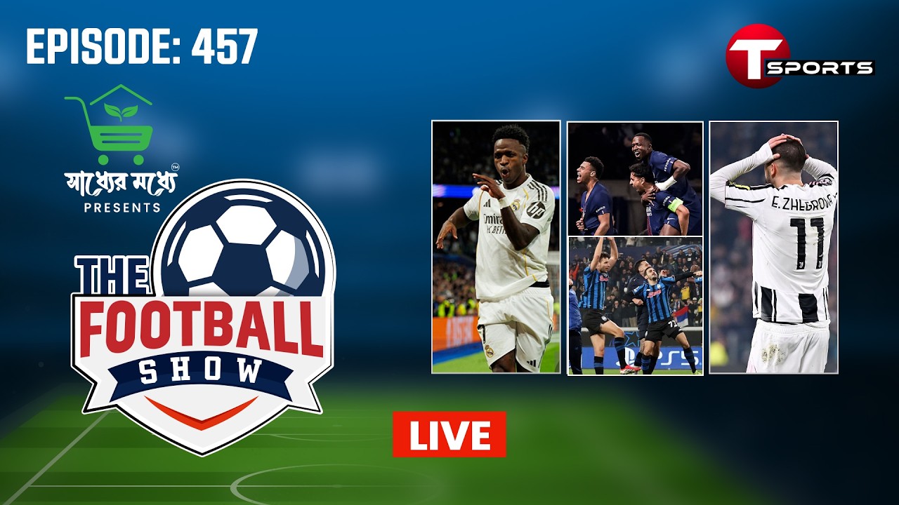 LIVE | The Football Show | Episode 455 | Talk Show | Football | Football Analyst | T Sports