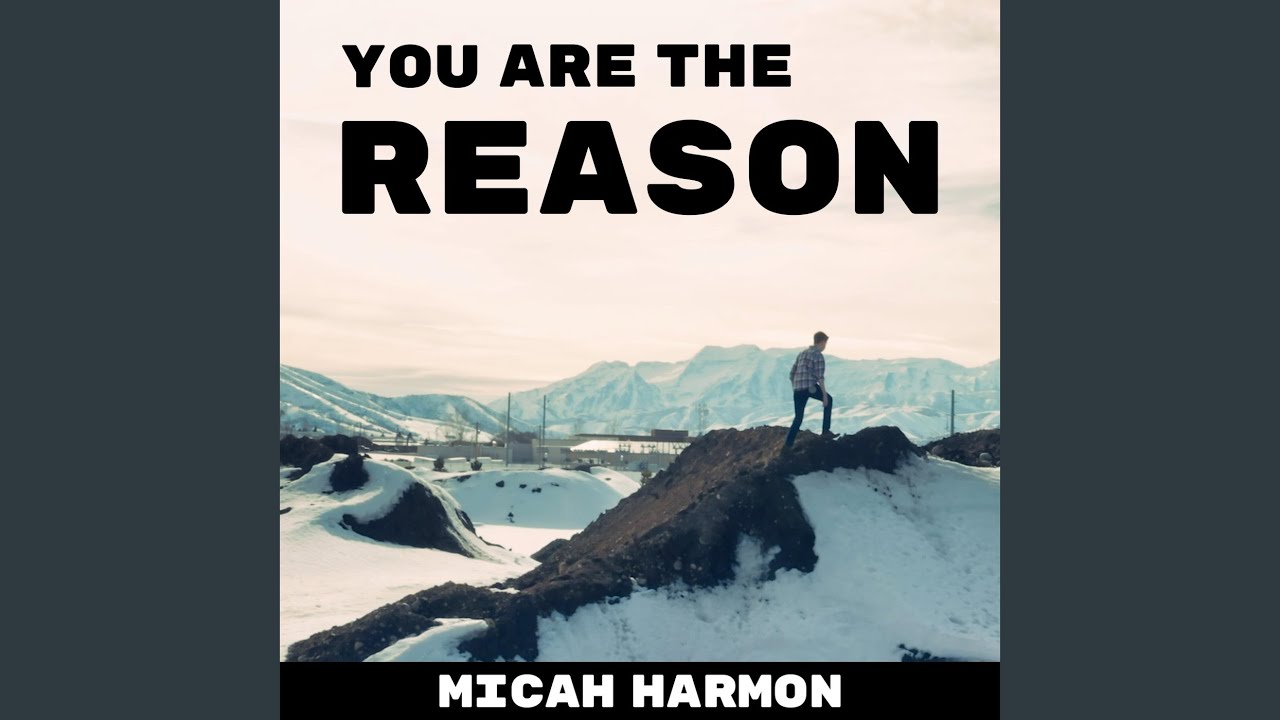 You Are the Reason