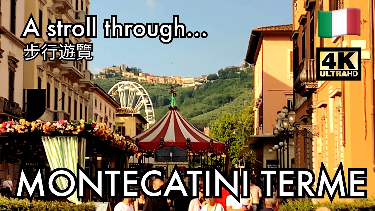 Montecatini Terme (Tuscany, Italy), a walking tour - 27/05/2023 [4K]
