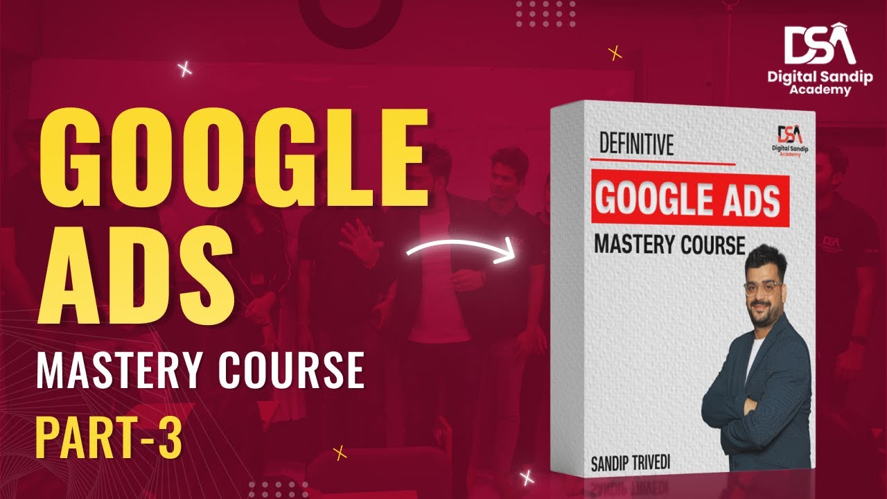 Complete Google Ads Course in Hindi | What is Campaign Level Setting in Google Ads? | DSA | Part-3 |