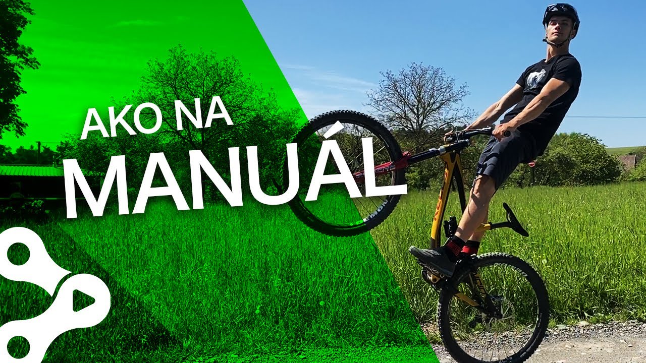 Nauč sa perfektný MANUÁL! | Bike Mission