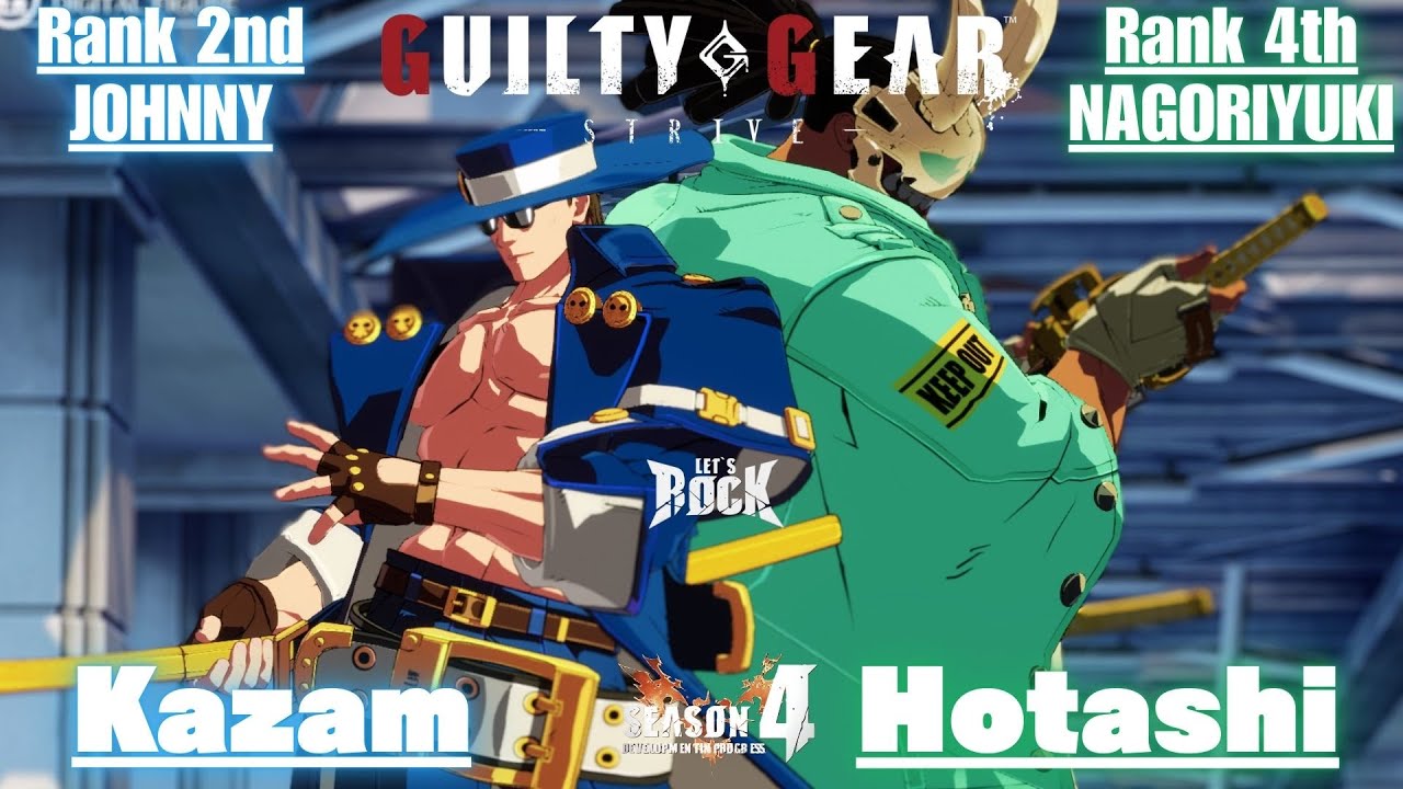 GGST➤Rank 6th JOHNNY / ジョニー [ Kazam ] vs Rank 4th NAGORIYUKI / 名残雪 [ Hotashi ]Guilty Gear