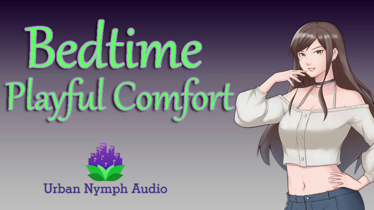 Bedtime Playful Comfort - Back Scratches and Cuddles [F4A][audio][roleplay]