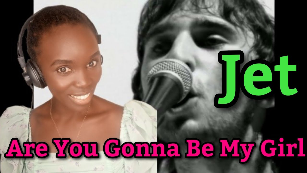 African Girl First Time Hearing Jet - Are You Gonna Be My Girl - REACTION