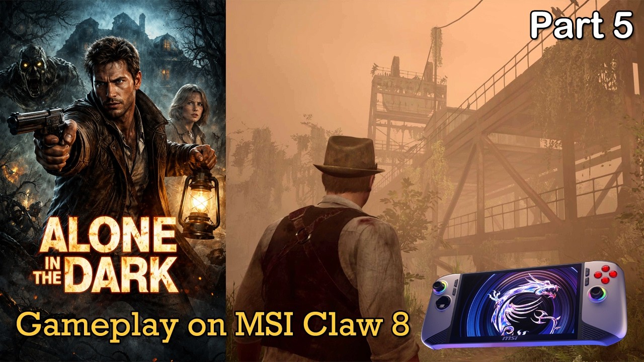Alone In The Dark | MSI Claw 8AI+ Gameplay | Walkthrough (Full Game) | Part 5