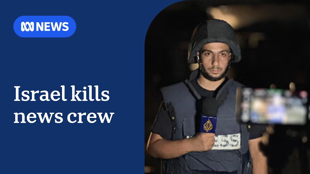 Israel admits killing entire Al Jazeera news crew in targeted attack in Gaza City | ABC NEWS