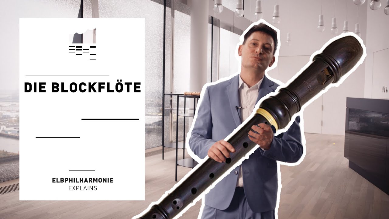 Elbphilharmonie Erklärt | Die Blockflöte