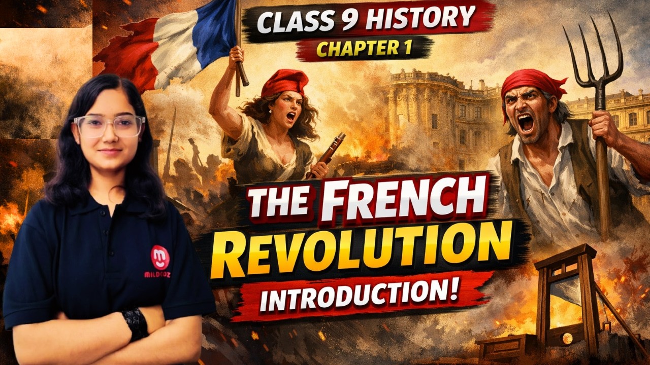 Class 9 History Chapter 1 – French Revolution Introduction | NCERT Explained