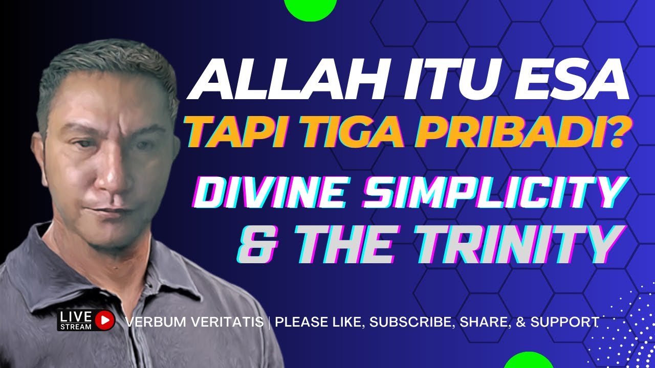 VV-218) Doktrin Kesederhanaan Allah | The Trinity in Depth