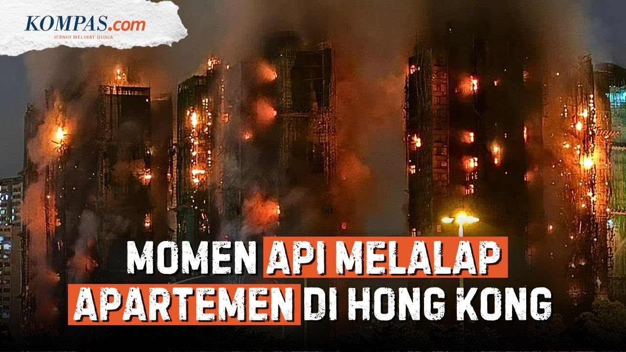 Penampakan Kebakaran di Hong Kong, Api Melahap Apartemen
