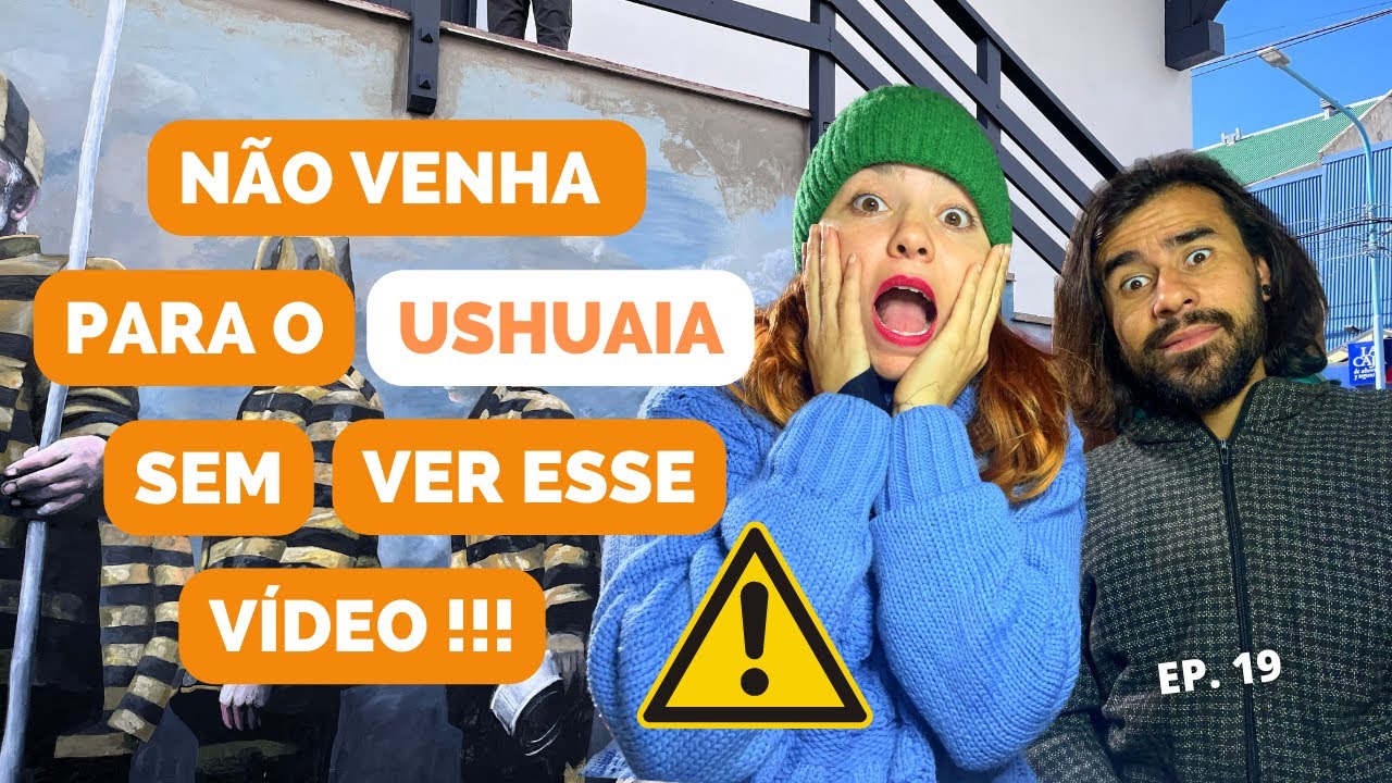 17 DICAS IMPORTANTES antes de ir para o USHUAIA! | Ep. 19