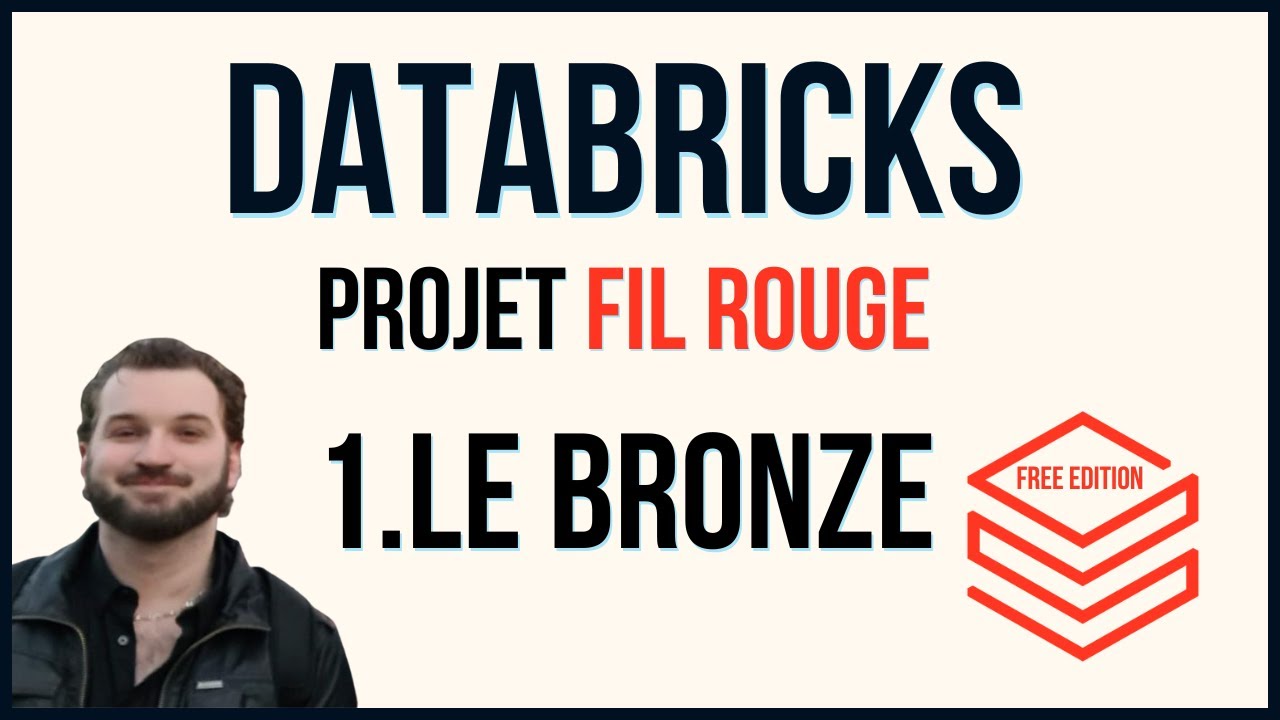 Couche Bronze sur Databricks : Ingestion et stockage des données | Projet Fil Rouge Gratuit