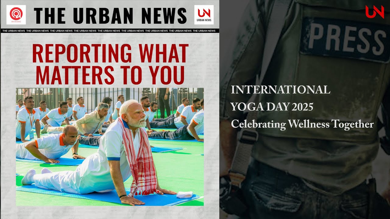 International Yoga Day 2025 | Urban News Special Coverage