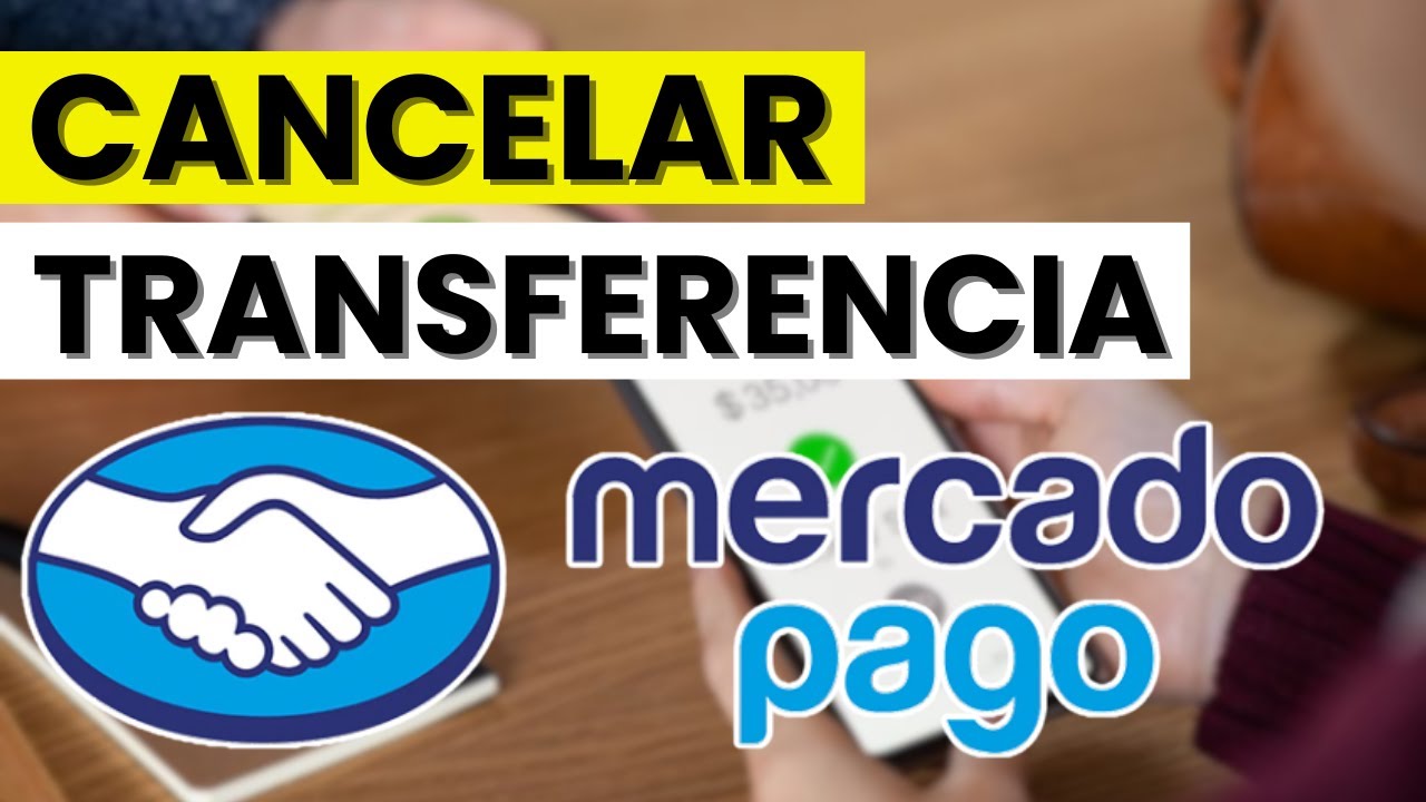 🔴 C&Oacute;MO CANCELAR una TRANSFERENCIA en MERCADO PAGO