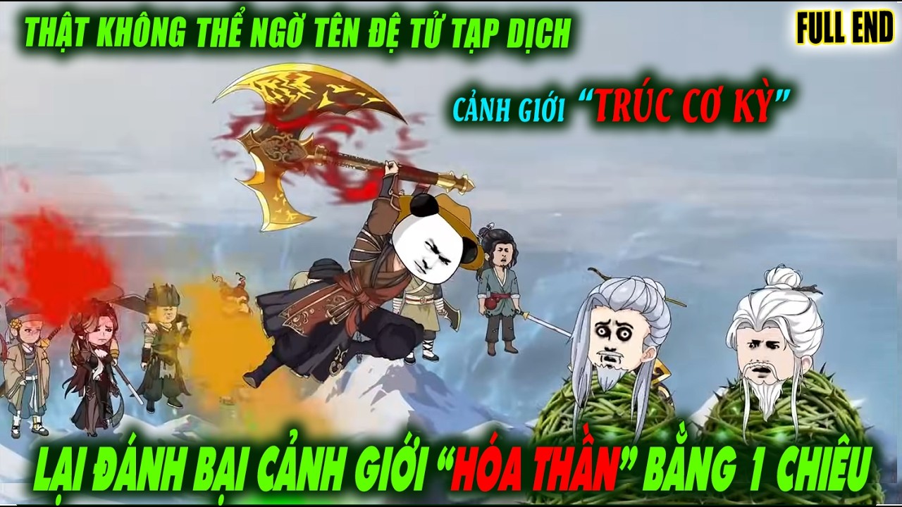 Full-End | Hà Nhân Xuyên Không Vào Tên Đệ Tử Tạp Dịch | Bảo bảo Review